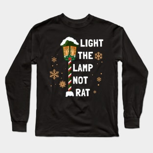 Light The Lamp Not Rat Long Sleeve T-Shirt